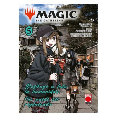 Manga - Magic: The Gathering 5 - Destruye a toda la humanidad. No puede ser regenerada Manga - Magic: The Gathering 5 - Destruye a toda la humanidad. No puede ser regenerada